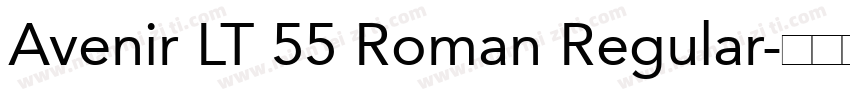 Avenir LT 55 Roman Regular字体转换